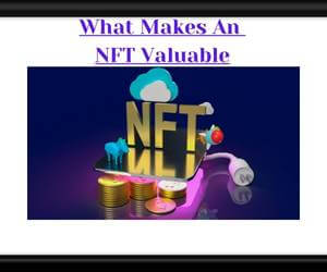 what makes an nft valuable and how to buy it