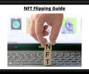 nft flipping guide to earn money